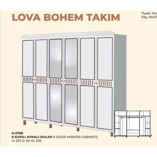 2768 LOVA BOHEM 6 KAPI GARDROP AYNALI